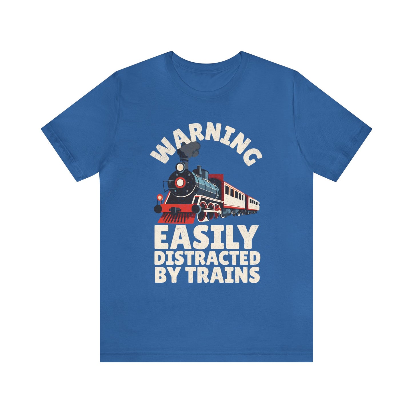 Warning Easily Distracted By Trains T-Shirt, Train Enthusiast Shirt