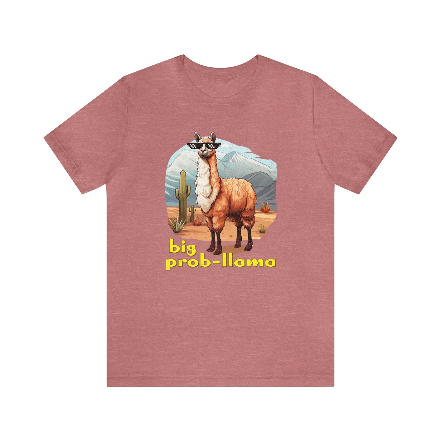 Big Prob-Llama T-Shirt, Funny Llama Shirt