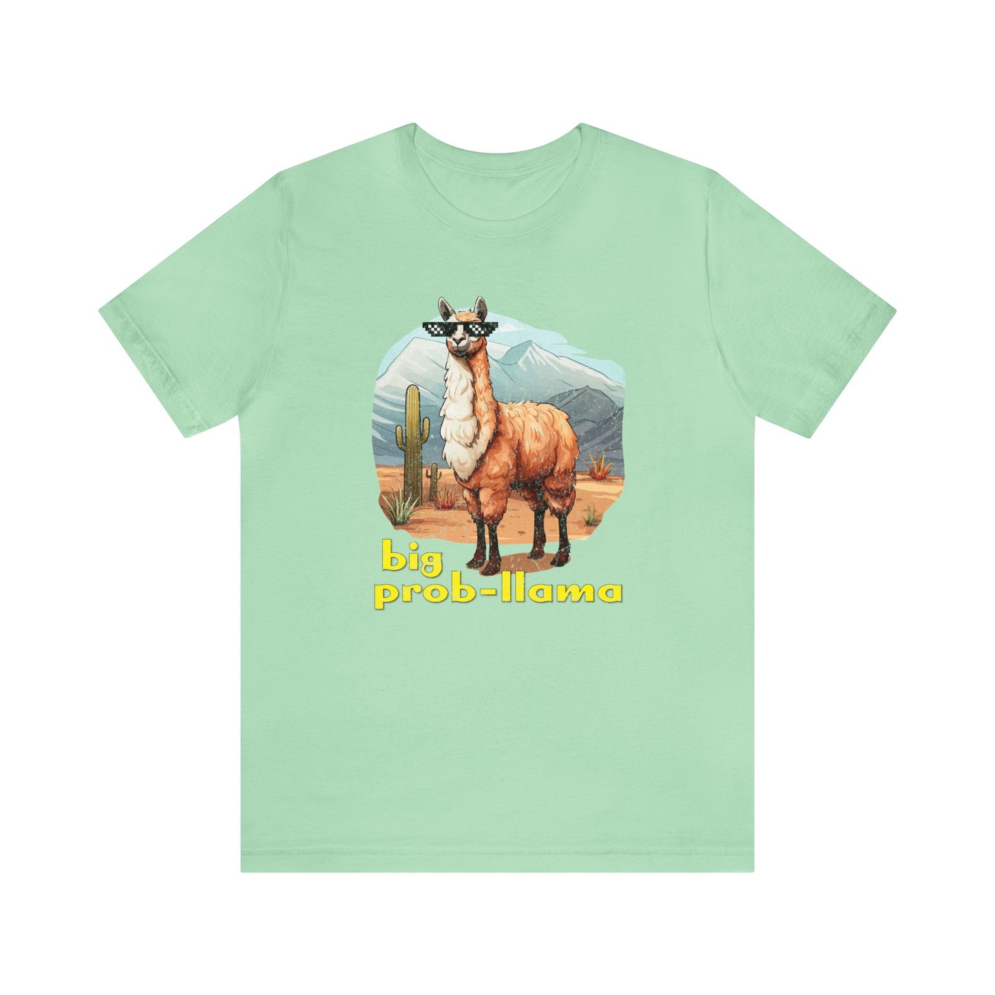 Big Prob-Llama T-Shirt, Funny Llama Shirt