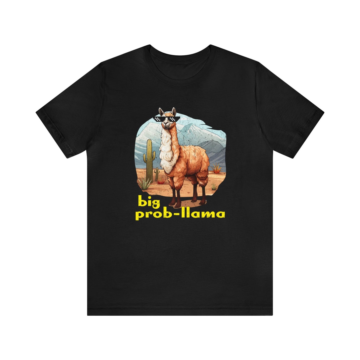 Big Prob-Llama T-Shirt, Funny Llama Shirt