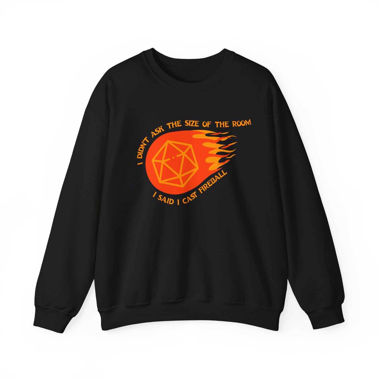 I Said I Cast Fireball Sweatshirt, D&D Inspired Sweatshirt