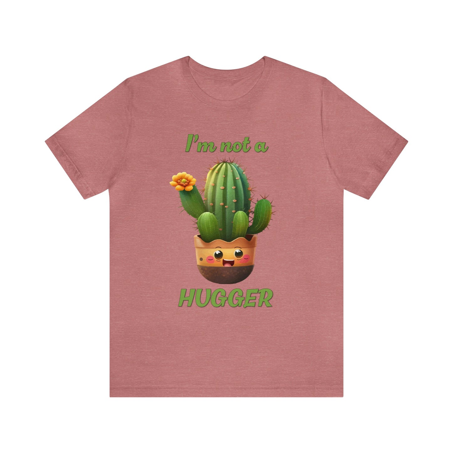 I'm Not A Hugger T-Shirt, Funny Cactus Shirt