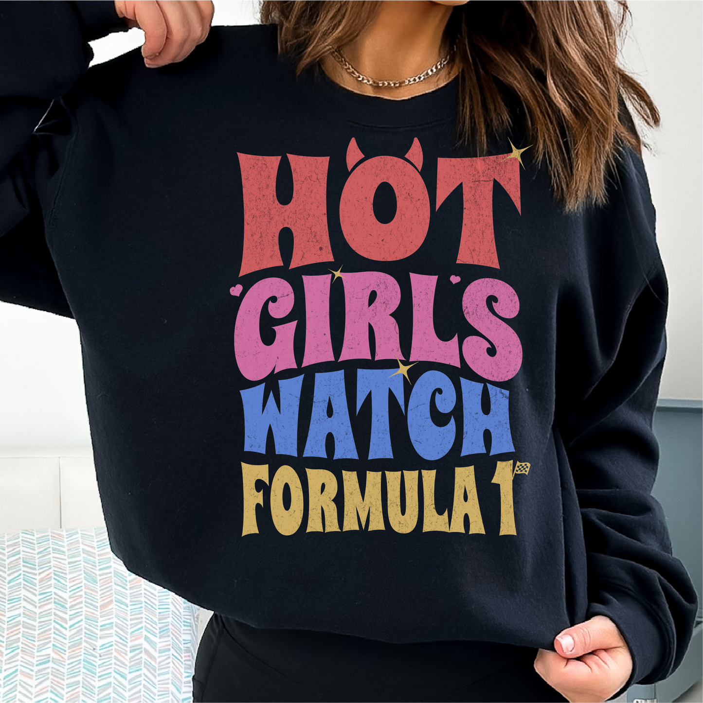 Hot Girls Watch Formula 1, Formula 1 Sweatshirt