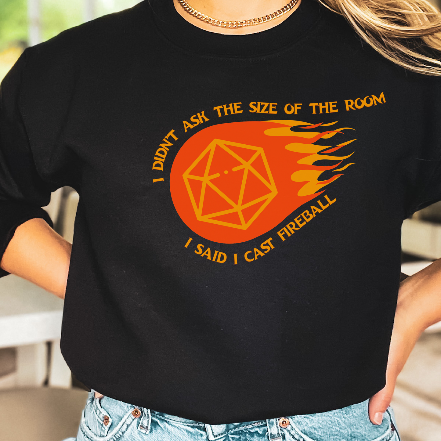 I Said I Cast Fireball Sweatshirt, D&D Inspired Sweatshirt