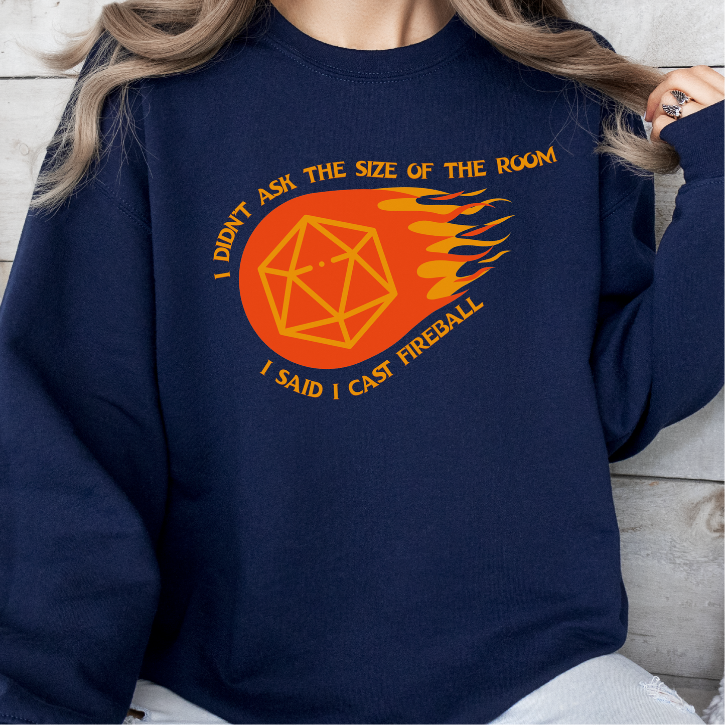 I Said I Cast Fireball Sweatshirt, D&D Inspired Sweatshirt