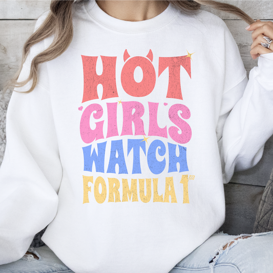 Hot Girls Watch Formula 1, Formula 1 Sweatshirt