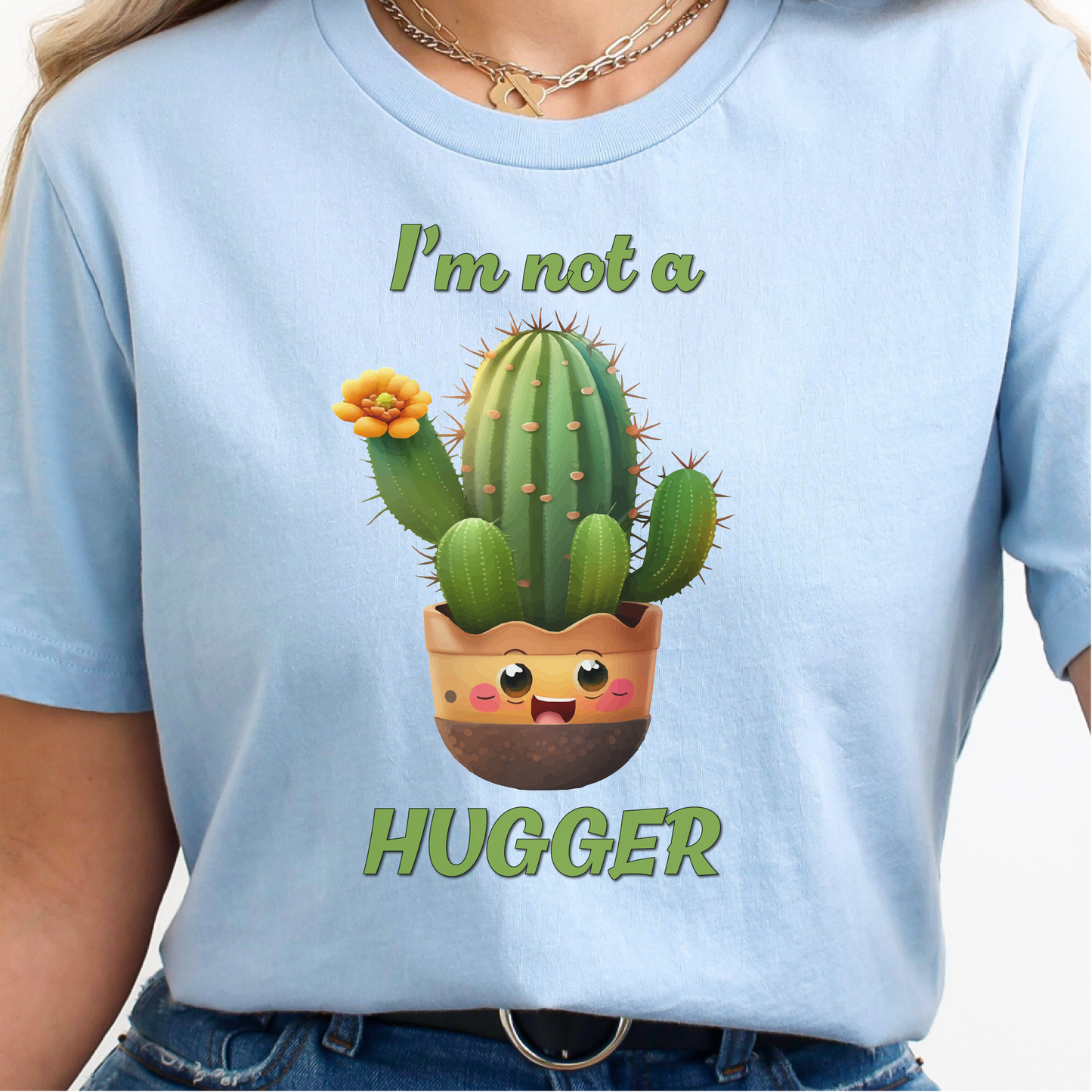 I'm Not A Hugger T-Shirt, Funny Cactus Shirt