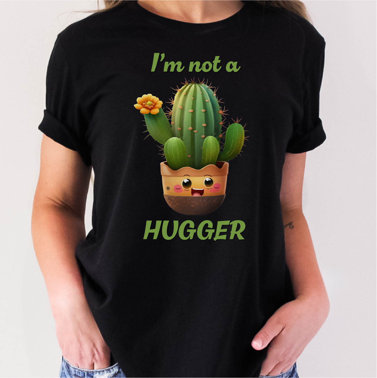 I'm Not A Hugger T-Shirt, Funny Cactus Shirt