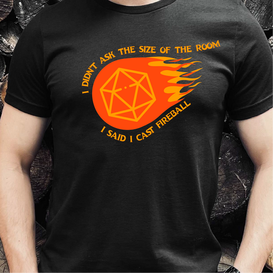 I Cast Fireball T-Shirt, Dungeons & Dragons Shirt