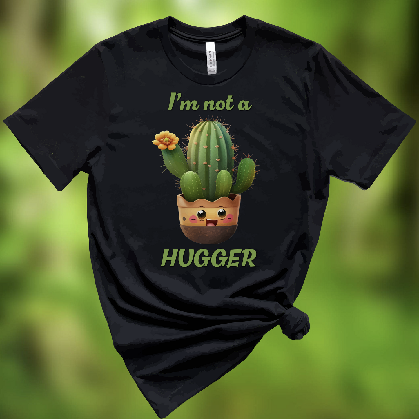 I'm Not A Hugger T-Shirt, Funny Cactus Shirt