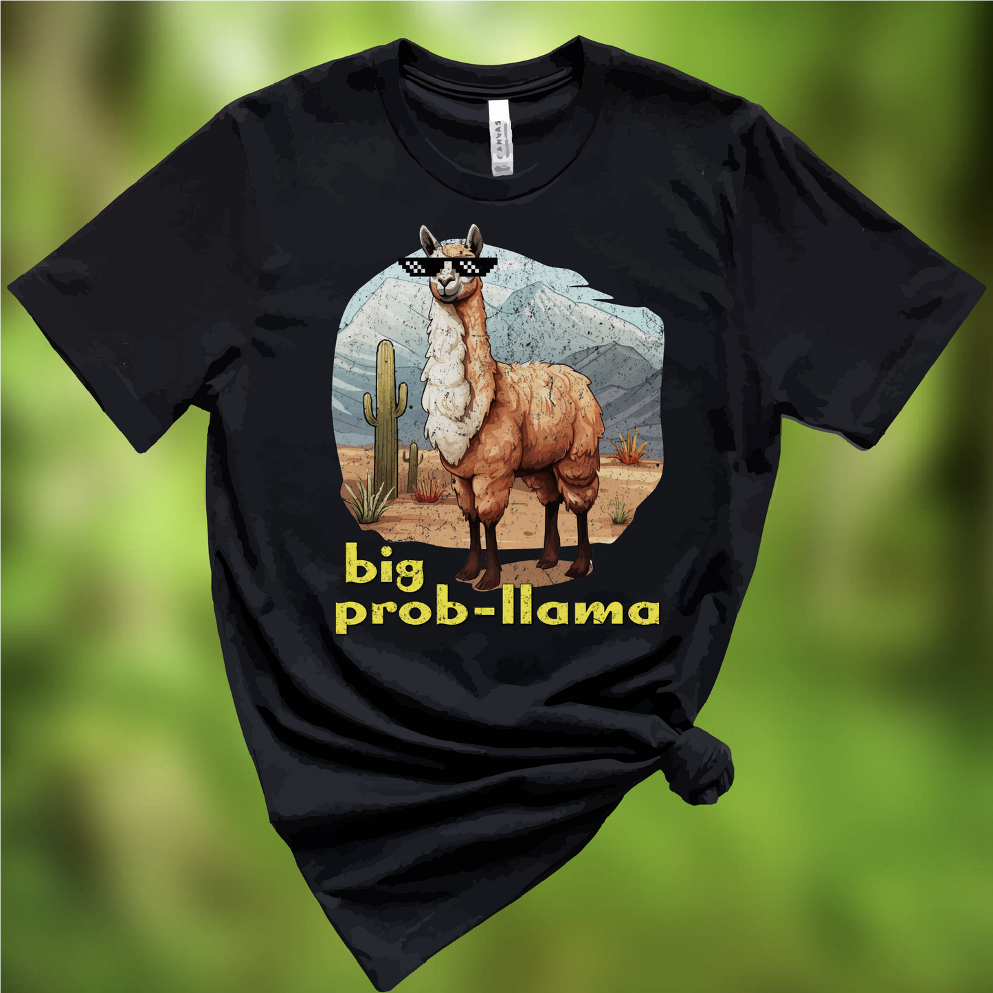 Big Prob-Llama T-Shirt, Funny Llama Shirt